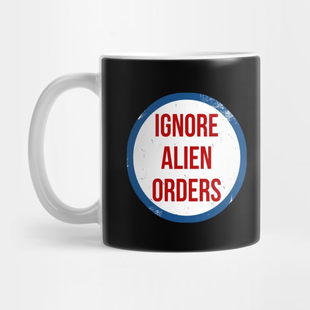 Ignore Alien Orders circle sticker by Kingrocker Clothing